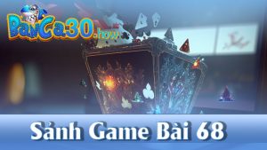 Game Bài 68 - Hướng Dẫn Chơi Và Chiến Thắng Dễ Dàng